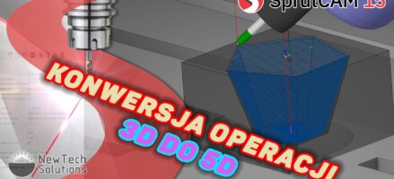 Konwersja operacji 3D do 5D w SprutCAM