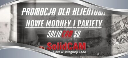SolidCAM – Promocja dla klientów!
