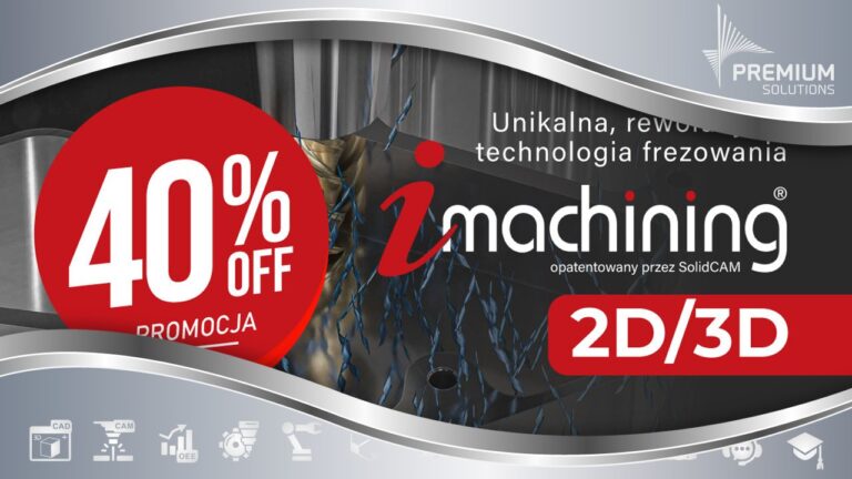 iMachining 2D/3D z rabatem do 40%